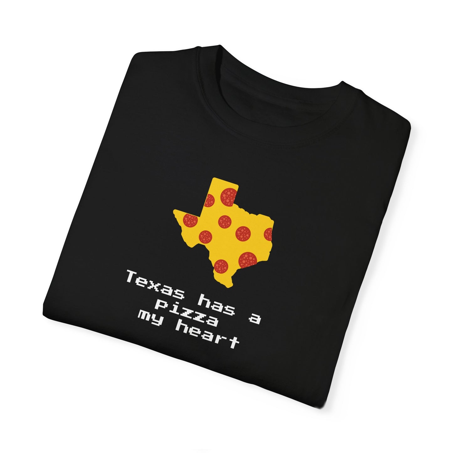 Texas Has a Pizza my Heart T-Shirt