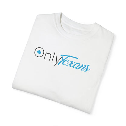 Only Texans T-Shirt – Texas Pride Tee