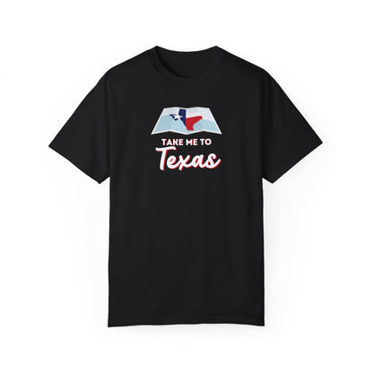 Take Me to Texas T Shirt