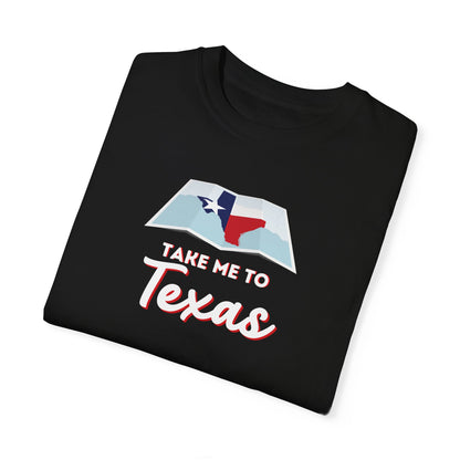 Take Me to Texas T Shirt